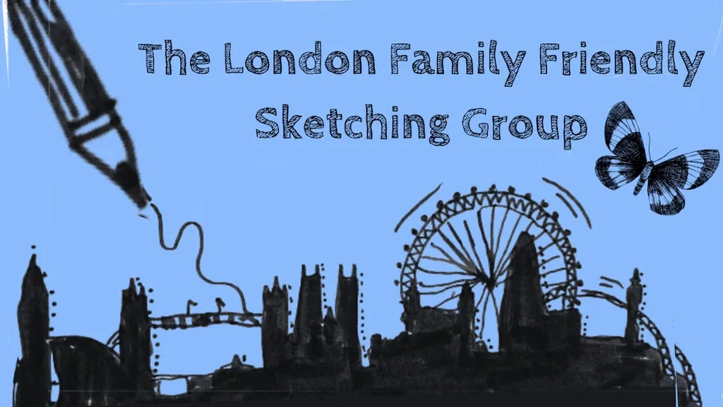 London skyline drawing with the words The London Family Friendly Sketching Group