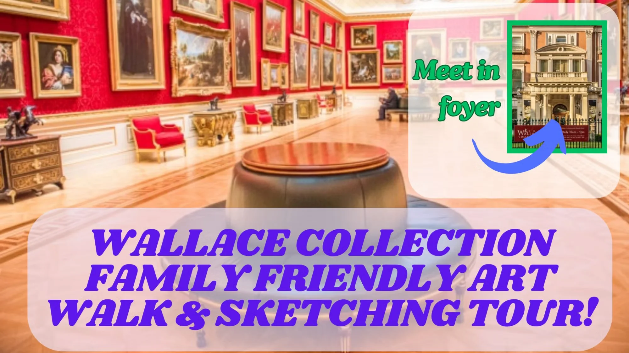 Wallace Collection gallery event graphic with a note to meet in the foyer